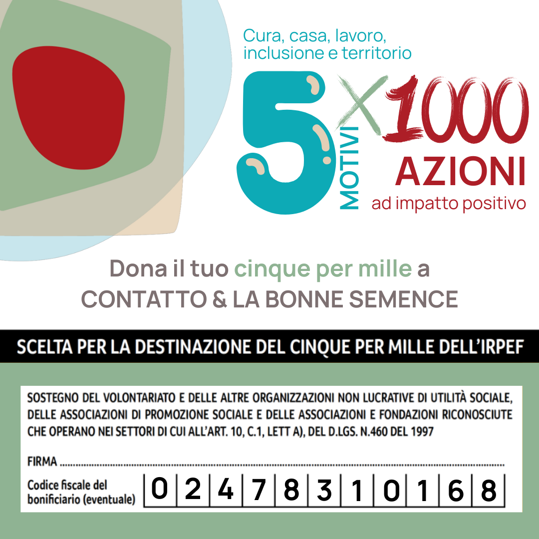 Dona il tuo 5 per mille a Contatto & La Bonne Semence